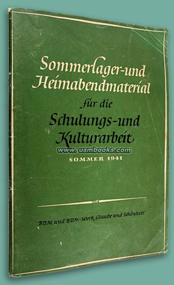 Sommerlager- und Heimabendmaterial fr die Schulungs- und Kulturarbeit Sommer 1941