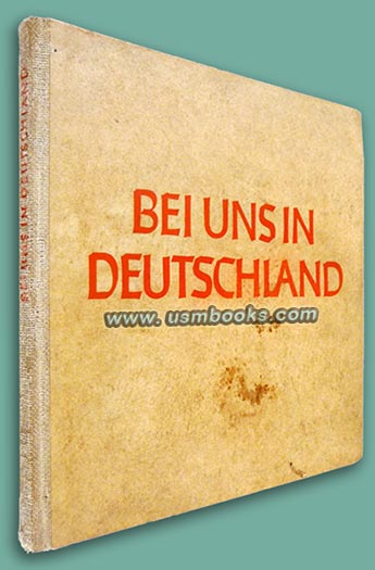 Bei uns in Deutschland, Friedrich Heiss, Volk und Reich Verlag 1938