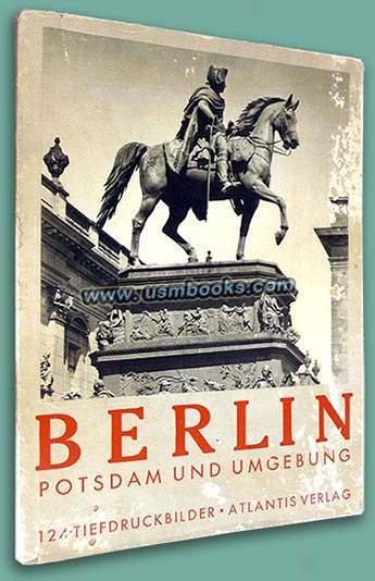 Bilder aus Berlin, Potsdam und Umgebung, Atlantis Verlag Berlin 1936