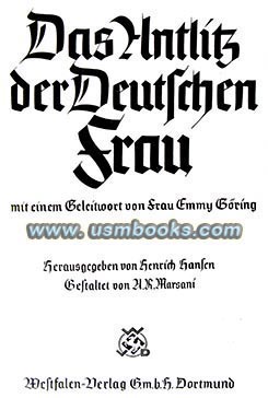 Das Antlitz der Deutschen Frau, Henrich Hansen, Westfalen-Verlag GmbH Dortmund 1938, A.R.Marsani