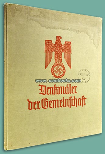 Denkmaeler der Gemeinschaft : Ein Buch von den Gemeinschaftsarbeiten im Traditionsgau Munchen-Oberbayern, Oberbereichsleiter Dr. Karl Sudholt