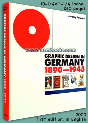 Print, Power and Persuation: GRAPHIC DESIGN IN GERMANY 1890-1945
