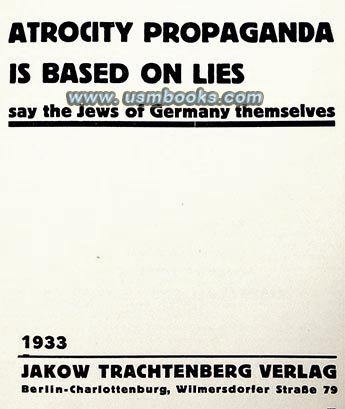 Atrocity Propaganda is Based on Lies say the Jews of Germany Themselves
