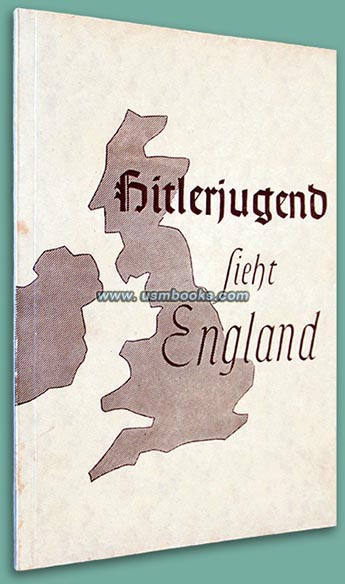 Hitlerjugend sieht England: zehn sächsische HJ-Führer fahren nach England; im Jahr der Verständigung 1938