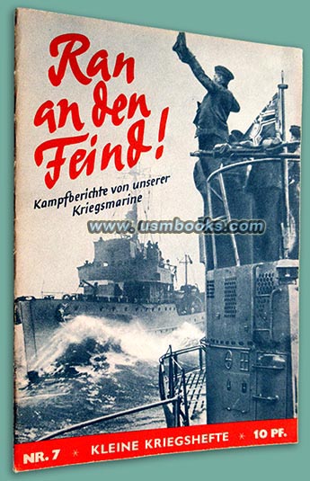 Kleine Kriegshefte Nr. 7, Ran an den Feind ! Kampfberichte von unserer Kriegsmarine