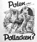 POLEN ODER POLLACKEN?  Anti-Polish Nazi propaganda book 1939