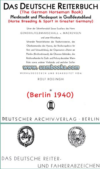Das Deutsche Reiterbuch - Pferdezucht und Pferdesport in Großdeutschland (The German Horseman Book - Horsebreeding and Horse Sport in Greater Germany) by Rolf Roeingh
