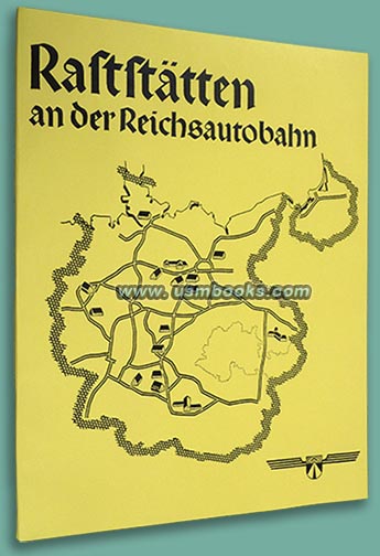 Raststaetten an der Reichsautobahn Chiemsee, Magdeburger Boerde und Holledau als Beispiele betrieblicher und architektonischer Gestaltung