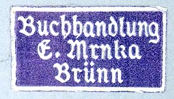 Buchhandlung E. Mrnka Brnn