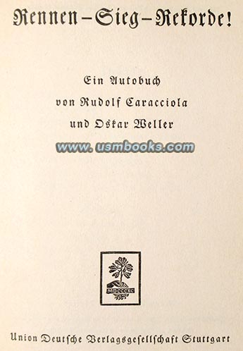 Rennen - Sieg - Rekorde! ein Autobuch von Rudolf Caracciola, Oskar Weller