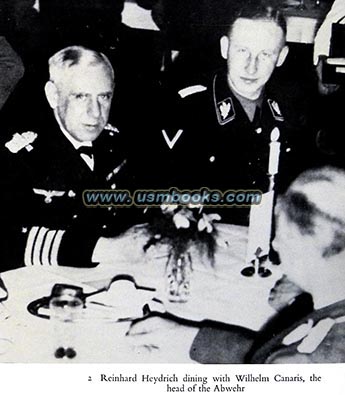 SS General Reinhard Heydrich and Chief of German Military Intelligence Wilhelm Canaris