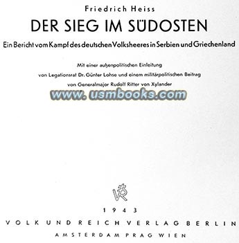 Der Sieg im Sudosten, Volk und Reich Verlag 1943,