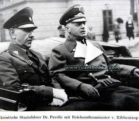 Nazi Foreign Minister Joachim von Ribbentrop, Croatian PM Dr. Ante Pavelic