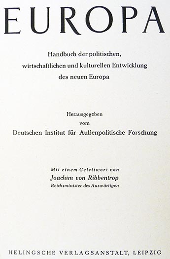 Deutsches Institut für Außenpolitische Forschung, Nazi Foreign Minister Joachim von Ribbentrop