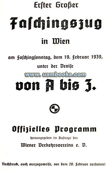 Erster Groer Karnevalszug in Wien am Faschingsonntag, dem 19. Februar 1939 unter der Devise von A bis z. Offizielles Programm