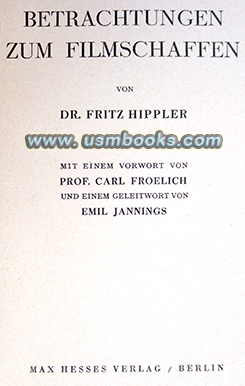 Betrachtungen zum Filmschaffen, DR. FRITZ HIPPLER