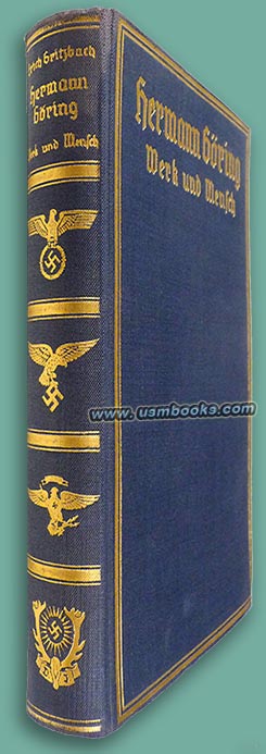 Hermann Gring - Werk und Mensch, with gold blocking and original 1939 dust jacket