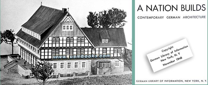 A Nation Builds - Contemporary German Architecture, German Library of Information New York, 1940
