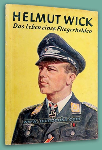 Helmut Wick - das Leben eines Fliegerhelden